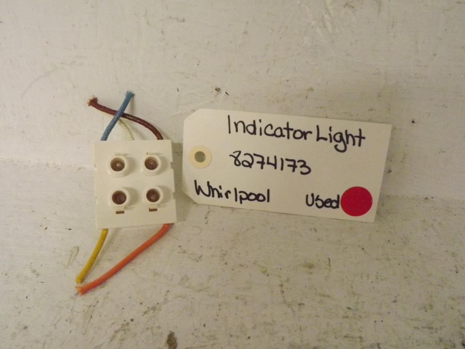 Whirlpool Stove 8274173 Indicator Light Used Whirlpool Stove 8274173 Indicator Light Used